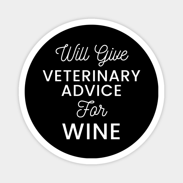 Will give veterinary advice for wine typography design for wine loving Vets Magnet by BlueLightDesign